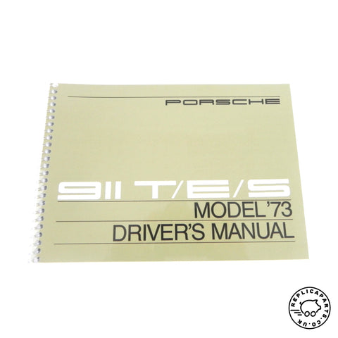 Porsche 911 T E S 1973 Driver's Owner's Manual WKD464420 ReplicaParts.co.uk